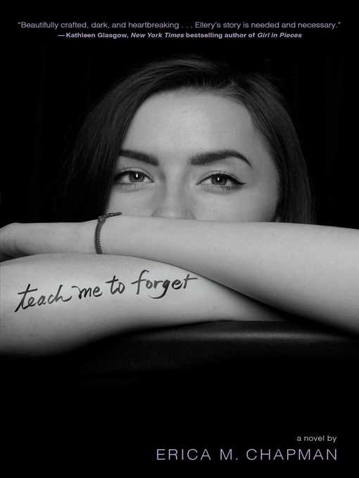 Title details for Teach Me to Forget by Erica M. Chapman - Wait list